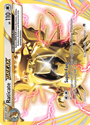 Raticate BREAK