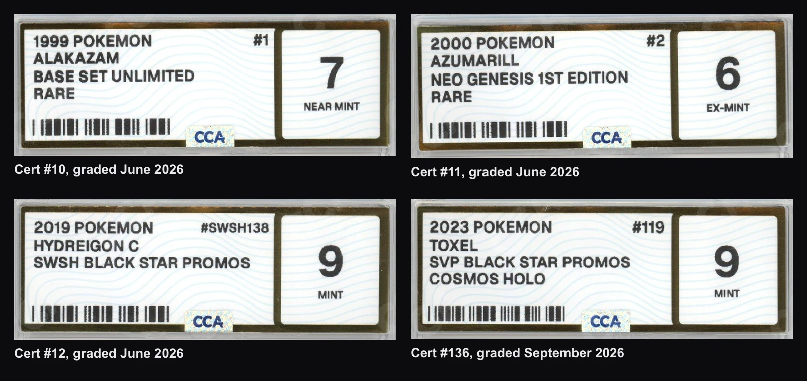 Four early CCA slab labels: 1999 Pokemon Alakazam Base Set Unlimited Rare, 2000 Pokemon Azumarill Neo Genesis 1st Edition Rare, 2019 Pokemon Hydreigon C SWSH Black Star Promos, and 2023 Pokemon Toxel SVP Black Star Promos Cosmos Holo